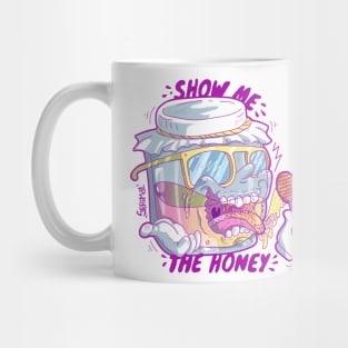 Honey jar with quote Show me the Honey Mug